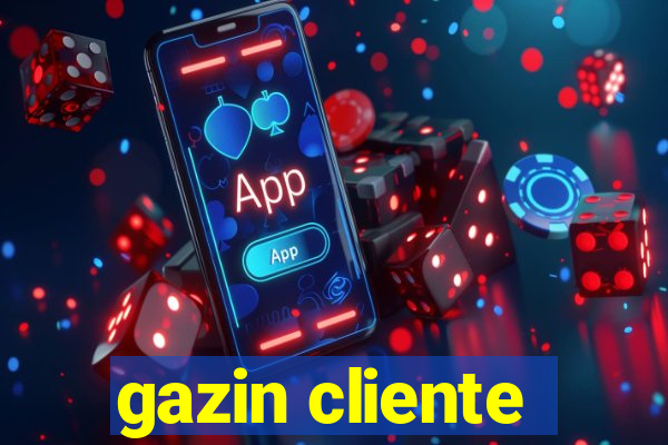 gazin cliente